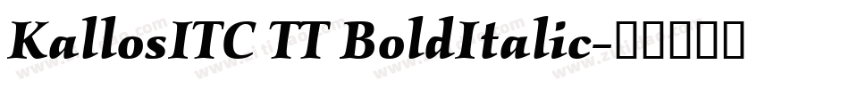 KallosITC TT BoldItalic字体转换